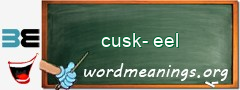 WordMeaning blackboard for cusk-eel